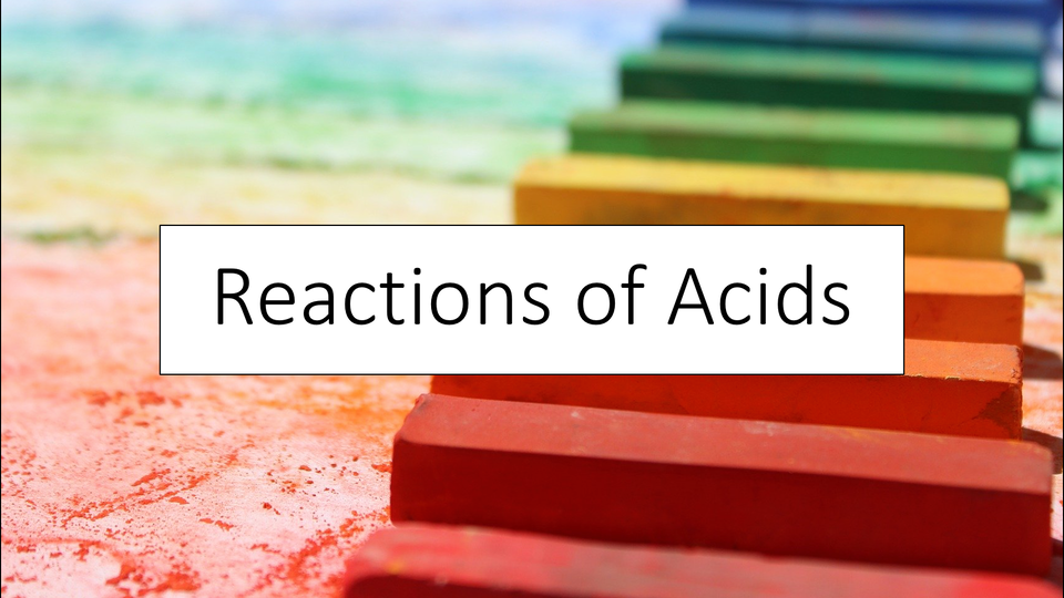Reactions of Acids